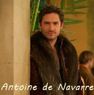 Reign Personnage secondaire Antoine de Navarre