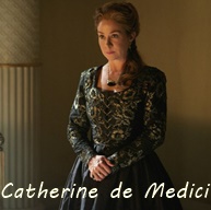 Reign Personnage principal Catherine de Medicis Reine de France