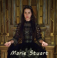 Reign Personnage principal Marie Stuart Reine d'Ecosse