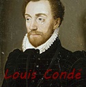 Reign Dossier personnage historique Louis Conde