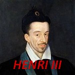 Reign Dossier personnage historique Henri III